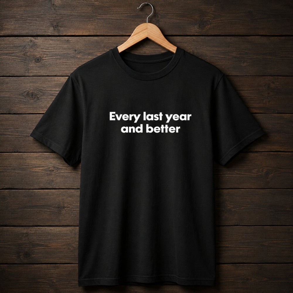 Every last year and better - Μαύρο