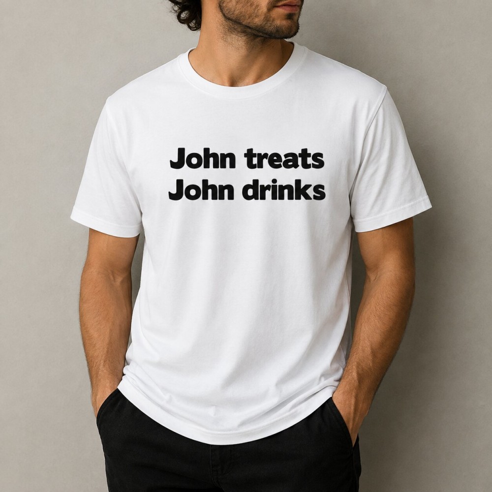 John treats, John drinks - Λευκό John treats, John drinks - Λευκό