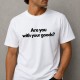 Are you with your goods - Λευκό Are you with your goods - Λευκό