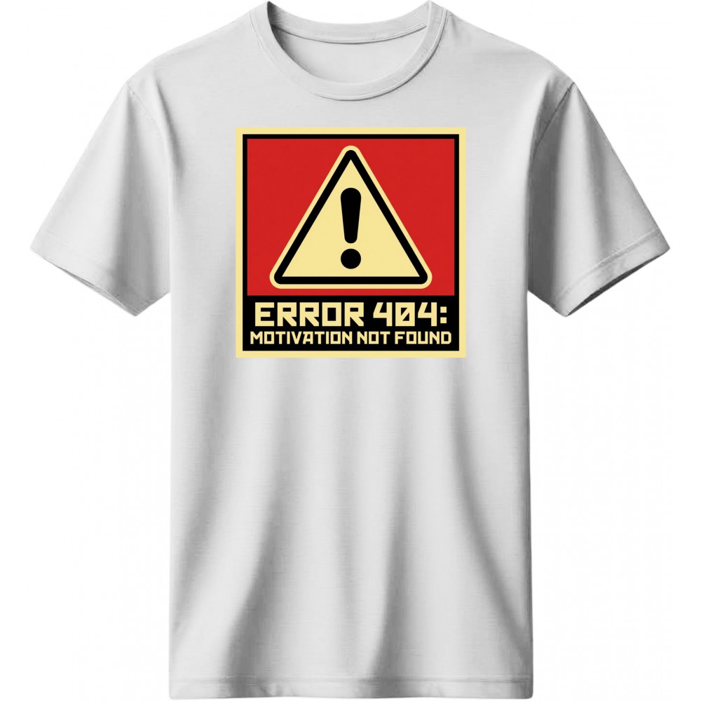 Error 404: Motivation not found - Λευκό Error 404: Motivation not found - Λευκό