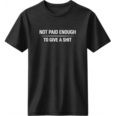 Not paid enough - Μαύρο
