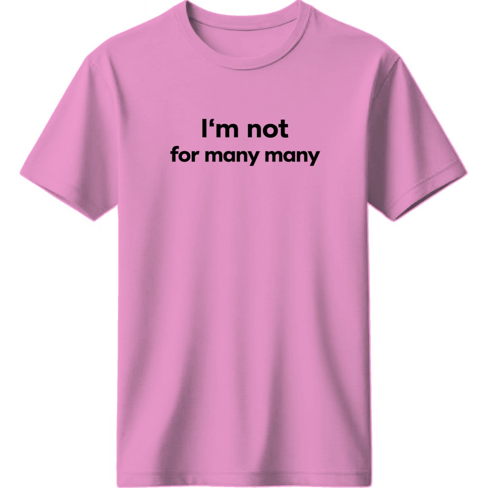 I am not for many - Ρόζ