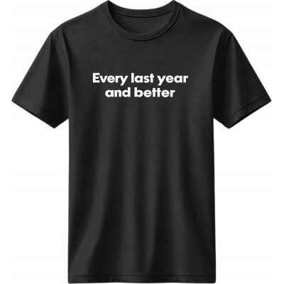 Every last year and better - Μαύρο