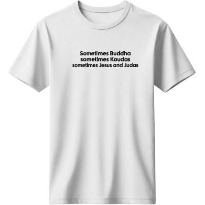 Sometimes Buddha, Sometimes Kouda - Λευκό