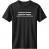 Sometimes Buddha, Sometimes Kouda - Μαύρο