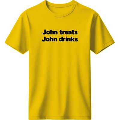 John treats, John drinks - Κ΄ιτρινο