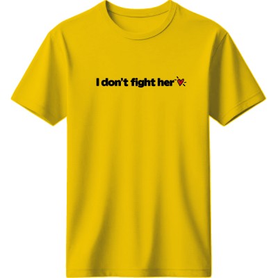 I don’t fight her - Κίτρινο