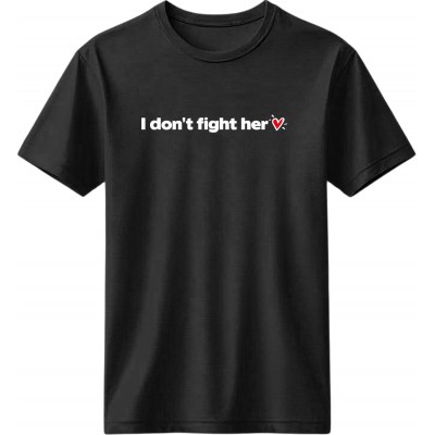 I don’t fight her - Μαύρο