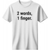 2 words, 1 finger - Λευκό
